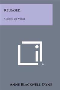 Released: A Book of Verse