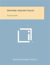 Historic Maumee Valley: Toledo Blade