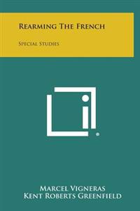 Rearming the French: Special Studies
