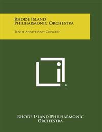 Rhode Island Philharmonic Orchestra: Tenth Anniversary Concert