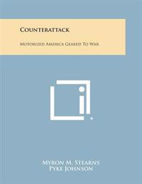 Counterattack: Motorized America Geared to War