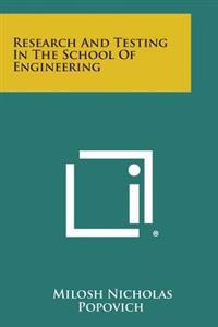 Research and Testing in the School of Engineering