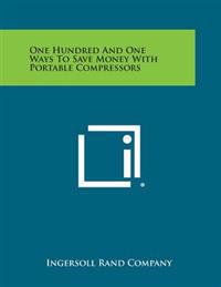One Hundred and One Ways to Save Money with Portable Compressors