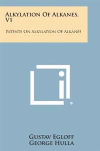Alkylation of Alkanes, V1: Patents on Alkylation of Alkanes