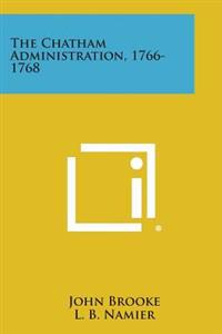 The Chatham Administration, 1766-1768