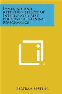 Immediate and Retention Effects of Interpolated Rest Periods on Learning Performance