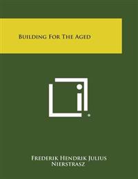 Building for the Aged