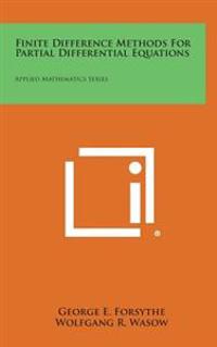 Bokomslag for "Finite Difference Methods for Partial Differential Equations: Applied Mathematics Series"