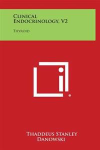 Bokomslag for "Clinical Endocrinology, V2: Thyroid"