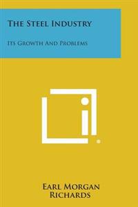 Kirjan kansi "The Steel Industry: Its Growth and Problems"