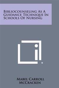 Bibliocounseling as a Guidance Technique in Schools of Nursing