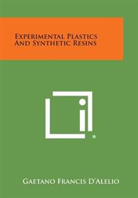Experimental Plastics and Synthetic Resins
