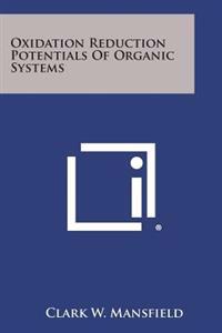 Oxidation Reduction Potentials of Organic Systems