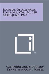 Journal of American Folklore, V56, No. 220, April-June, 1943