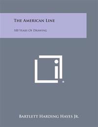 The American Line: 100 Years of Drawing