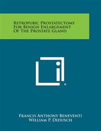 Bokomslag för "Retropubic Prostatectomy for Benign Enlargement of the Prostate Gland"
