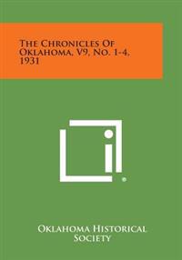 The Chronicles of Oklahoma, V9, No. 1-4, 1931