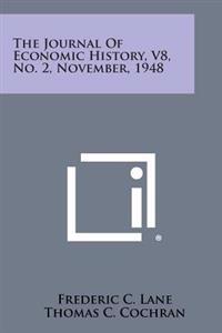 The Journal of Economic History, V8, No. 2, November, 1948
