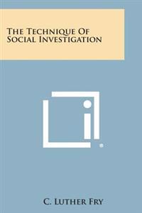 The Technique of Social Investigation