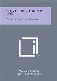 CQ, V11, No. 2, February, 1955: The Radio Amateurs' Journal