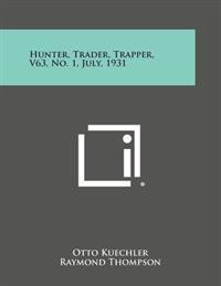 Kirjan kansi "Hunter, Trader, Trapper, V63, No. 1, July, 1931"