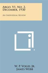Argo, V1, No. 2, December, 1930: An Individual Review