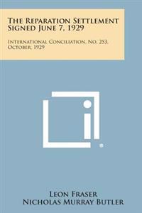 Kirjan kansi "The Reparation Settlement Signed June 7, 1929: International Conciliation, No. 253, October, 1929"