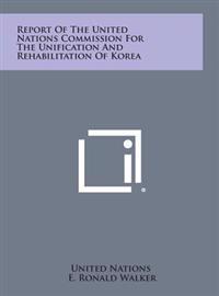 Bokomslag för "Report of the United Nations Commission for the Unification and Rehabilitation of Korea"