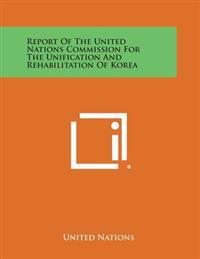 Bokomslag för "Report of the United Nations Commission for the Unification and Rehabilitation of Korea"