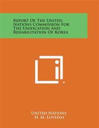 Bokomslag för "Report of the United Nations Commission for the Unification and Rehabilitation of Korea"