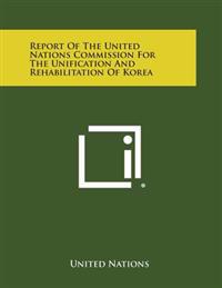 Bokomslag för "Report of the United Nations Commission for the Unification and Rehabilitation of Korea"