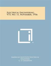 Electrical Engineering, V75, No. 11, November, 1956