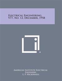 Electrical Engineering, V77, No. 12, December, 1958