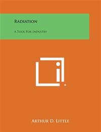 Radiation: A Tool for Industry