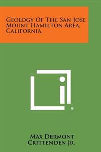 Geology of the San Jose Mount Hamilton Area, California