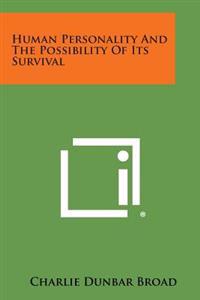 Human Personality and the Possibility of Its Survival
