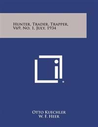 Hunter, Trader, Trapper, V69, No. 1, July, 1934