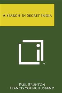A Search in Secret India
