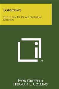 Lobscows: The Clean Up of an Editorial Kitchen