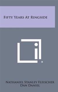 Bokomslag for "Fifty Years at Ringside"