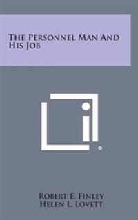 The Personnel Man and His Job