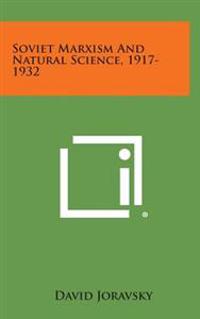 Kirjan kansi "Soviet Marxism and Natural Science, 1917-1932"