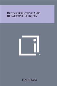 Reconstructive and Reparative Surgery