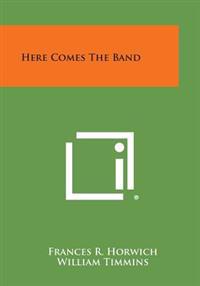 Here Comes the Band
