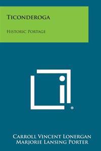 Ticonderoga: Historic Portage