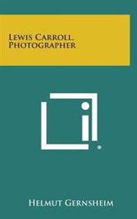 Lewis Carroll, Photographer
