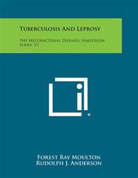 Tuberculosis and Leprosy: The Mycobacterial Diseases, Symposium Series, V1