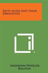 Fatty Acids and Their Derivatives