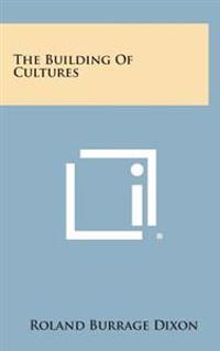 The Building of Cultures