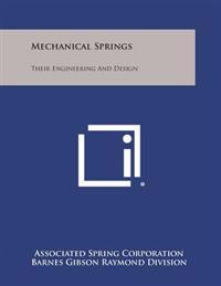 Mechanical Springs: Their Engineering and Design
